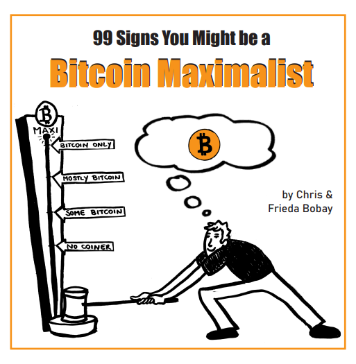 99 Signs you Might be a Bitcoin Maximalist Book